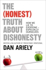HONEST TRUTH ABOUT DISHONESTY HOW WE LIE TO EVERYONE
