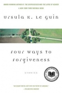 FOUR WAYS TO FORGIVENESS: STORIES