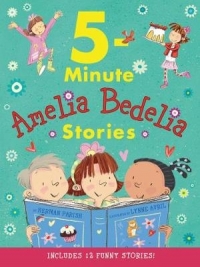 AMELIA BEDELIA 5 MINUTE STORIES