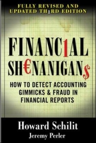 FINANCIAL SHENANIGANS: HOW TO DETECT ACCOUNTING GIMMICKS AND FRAUD IN FINANCIAL REPORTS (H/C)