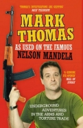 AS USED ON  THE FAMOUS NELSON MANDELA: UNDERGROUND ADVENTURES IN THE ARMS AND TORTURE TRADE