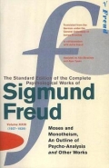 COMPLETE PSYCHOLOGICAL WORKS OF SIGMUND FREUD (MOSES AND MONOTHEISM)