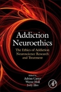 ADDICTION NEUROETHICS: THE ETHICS OF ADDICTION NEUROSCIENCE RESEARCH AND TREATMENT (H/C)