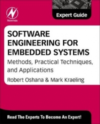 SOFTWARE ENGINEERING FOR EMBEDDED SYSTEMS METHODS PRACTICAL TECHNIQUES AND APPLICATIONS (H/C)