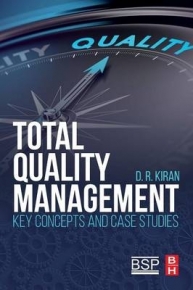 TOTAL QUALITY MANAGEMENT KEY CONCEPTS AND CASE STUDIES