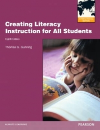 CREATING LITERACY INSTRUCTION FOR ALL STUDENTS (REFER ISBN 9781292041735)