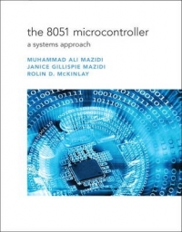 8051 MICROPROCESSOR A SYSTEMS APPROACH (REFER ISBN 9781292027265)