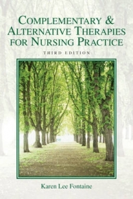 COMPLEMENTARY AND ALTERNATIVE THERAPIES FOR NURSING PRACTICE