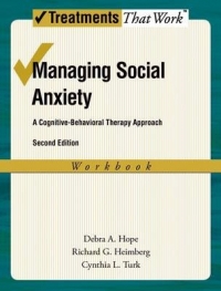 MANAGING SOCIAL ANXIETY: A COGNITIVE BEHAVIORAL THERAPY APPROACH (WORKBOOK)