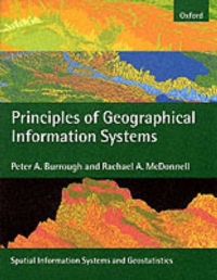 PRINCIPLES OF GEOGRAPHIC INFORMATION SYSTEMS