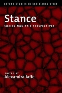 STANCE: SOCIOLINGUISTIC PERSPECTIVES
