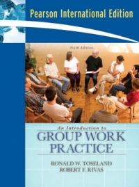 INTRO TO GROUP WORK PRACTICE (IE)(REFER TO 9780205176809)