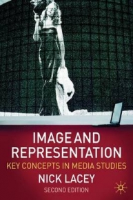 IMAGE AND REPRESENTATION KEY CONCEPTS IN MEDIA STUDIES