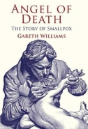 ANGEL OF DEATH: THE STORY OF SMALLPOX