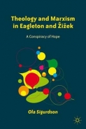 THEOLOGY AND MARXISM IN EAGLETON AND ZIZEK: A CONSPIRACY OF HOPE (H/C)