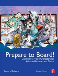 PREPARE TO BOARD! CREATING STORY AND CHARACTERS FOR ANIMATED FILMS