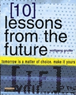 10 LESSONS FROM THE FUTURE