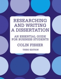 RESEARCHING AND WRITING A DISSERTATION AN ESSENTIAL GUIDE FOR BUSINESS STUDENTS