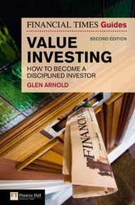 FINANCIAL TIMES GUIDE TO VALUE INVESTING HOW TO BECOME A DISCIPLINED INVESTOR