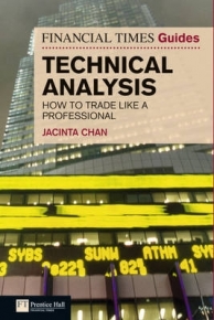 FINANCIAL TIMES GUIDE TO TECHNICAL ANALYSIS HOW TO BECOME A PROFESSIONAL TRADER