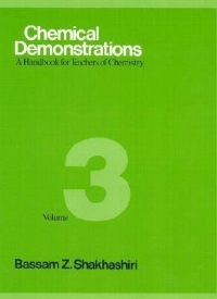 CHEMICAL DEMONSTRATIONS A HANDBOOK FOR TEACHERS OF CHEMISTRY (VOLUME 3)