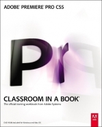 ADOBE PREMIERE PRO CS5 CLASSROOM IN A BOOK (DVD INCLUDED)