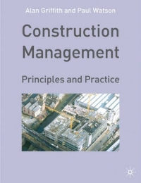 CONSTRUCTION MANAGEMENT PRINCIPLES AND PRACTICE