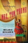 AUTOBIOGRAPHY OF MRS TOM THUMB: A NOVEL