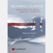 BECOMING A LAWYER: FUNDAMENTAL SKILLS FOR LAW STUDENTS