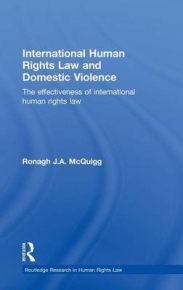 INTERNATIONAL HUMAN RIGHTS LAW AND DOMESTIC VIOLENCE (H/C)
