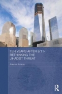 10 YEARS AFTER 9/11: RETHINKING THE JIHADIST THREAT (H/C)