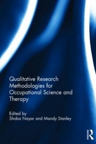 QUALITATIVE RESEARCH METHODOLOGIES FOR OCCUPATIONAL SCIENCE AND THERAPY (H/C)