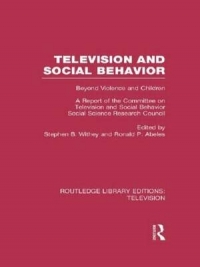 TELEVISION AND SOCIAL BEHAVIOR