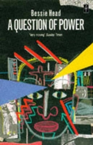 QUESTION OF POWER (AFRICAN WRITERS SERIES)