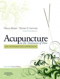 ACUPUNCTURE IN THE TREATMENT OF PAIN AN INTEGRATIVE  APPROACH (H/C)
