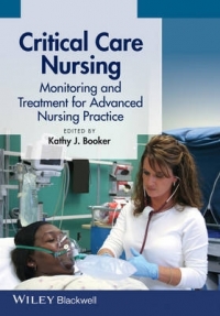 CRITICAL CARE NURSING MONITORING AND TREATMENT FOR ADVANCED NURSING PRACTICE