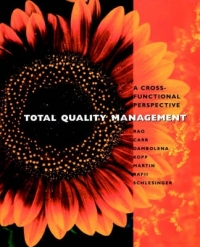 TOTAL QUALITY MANAGEMENT A CROSS FUNCTIONAL PERSPECTIVE