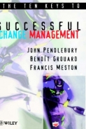 10 KEYS TO SUCCESSFUL CHANGE MANAGEMENT (H/C)