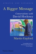 BIGGER MESSAGE: CONVERSATIONS WITH DAVID HOCKNEY (H/C)