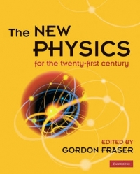 NEW PHYSICS: FOR THE TWENTY FIRST CENTURY