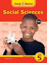 STUDY AND MASTER SOCIAL SCIENCES GR 5 (TEACHERS GUIDE)
