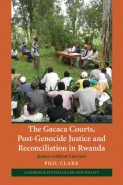 GACACA COURTS POST GENOCIDE JUSTICE AND RECONCILIATION IN RWANDA: JUSTICE WITHOUT LAWYERS (H/C)