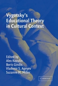 VYGOTSKYS EDUCATIONAL THEORY IN CULTURAL CONTEXT