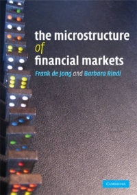 MICROSTRUCTURE OF FINANCIAL MARKETS