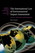 INTERNATIONAL LAW OF ENVIRONMENTAL IMPACT ASSESSMENT: PROCESS SUBSTANCE AND INTEGRATION (H/C)