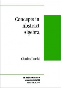 CONCEPTS IN ABSTRACT ALGEBRA