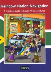 RAINBOW NATION NAVIGATION A PRACTICAL GUIDE TO SA CULTURES