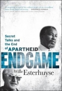 ENDGAME: SECRET TALKS AND THE END OF APARTHEID