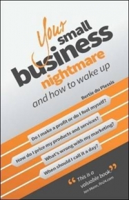 YOUR SMALL BUSINESS NIGHTMARE AND HOW TO WAKE UP