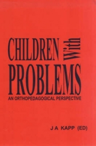 CHILDREN WITH PROBLEMS AN ORTHOPEDAGOGICAL PERSPECTIVE